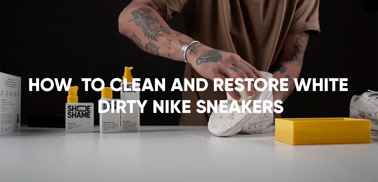 How to clean and restore white dirty Nike sneakers